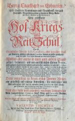 Neu-eröffnete Hof- Kriegs- Reit- Schul, Das ist: Grundlicher Bericht della Cavalleria, oder von allen, was zu - LÖHNEISEN, Georg Engelhard von