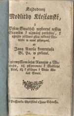Každodennj Modlitby Křesťanské, z Pjsem Swatých wyborné wssem Stawům k vžjwánj potřebné, k njmžto přidané gsau některé Modtitbi w nowé připogené. - Komenský, Jan Amos