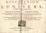 DESCRIPTION DE TOUT L´UNIVERS,  en plusiers Cartes, & en divers Traitez de GEOGRAPHIE et D´HISTOIRE; Ou sont  décrits succinctement & avec une methode belle & facile ses Empires, ses Peuples, ses Colonies, leurs Moeurs, Langues, Religions, Richesses, &c. Et ce qu´il y a de plus beau & de plus rare dans toutes fes parties & dans fes Isles.  - Sanson, Pere & Fils (otec a syn)