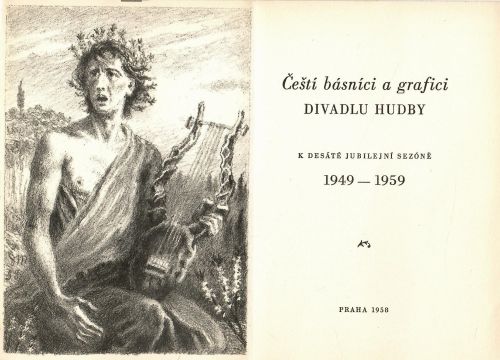 Čeští básníci a grafici DIVADLU HUDBY k desáté jubilejní sezóně 1949 - 1959