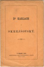 Dr. Karlach a Skrejšovský. - Karlach, (Mikuláš)