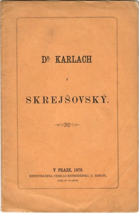 Dr. Karlach a Skrejšovský.