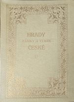 Hrady zámky a tvrze Království českého. Díl 15. - Kouřimsko, Vltavsko a j.-z. Boleslavsko. - Sedláček, August