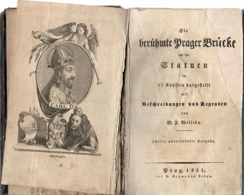 Die berühmte Prager Brücke und ihre Statuten in 37 Kupfern dargestellt, mit Beschreibungen und Legenden von .....