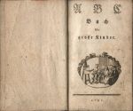 A B C  Buch für grosse Kinder. + Zweytes Heft. - [Richter, Joseph]
