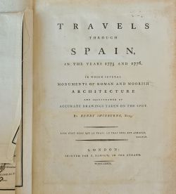 Travels through Spain, in the Years 1775 and 1776. In which several Monuments of Roman and Moorish Architecture are illustrated by Accurate Drawings taken on the Spot.