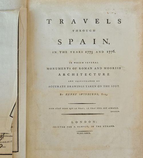 Travels through Spain, in the Years 1775 and 1776. In which several Monuments of Roman and Moorish Architecture are illustrated by Accurate Drawings taken on the Spot.