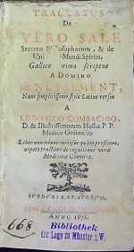 TRACTATUS De VERO SALE Secreto Philosophorum, & de Universali Mundi Spiritu, Gallice primo scriptus A DOMINO DE NUYSEMENT, Nunc simplicissimo stylo Latine versus A LUDOVICO COMBACHIO, D & Illustrissimorum Hassiae P.P. Medico Ordinario. Liber non minus curiosus quam proficuus, utpote tractans de cognitione verae Medicinae Chemicae.  - Nuisement, Clovis Hesteau de