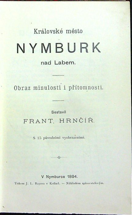 Královské město Nymburk nad Labem. Obraz minulosti i přítomnosti.
