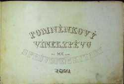 Pomněnkový vínek zpěvu pro M. K. uvitý s průvodem kytary. (Rukopis)