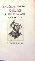 Ohlas písní ruských a českých. - Čelakovský, František Ladislav