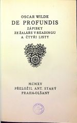 De profundis. Zápisky ze žaláře v Readingu a čtyři listy. - Wilde, Oscar
