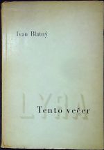 Tento večer. - Blatný, Ivan