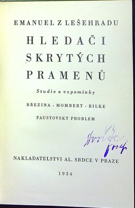 Hledači skrytých pramenů. Studie a vzpomínky Březina - Momberet - Rilke - Faustovský problém.