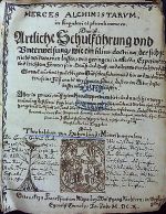 Merces Alchimistarvm in singulari et plurali numero. Das ist: Artliche Schulführung vnd Vnterweisung, filius doctrinae, der sich nicht wil warnen lassen, mit geringen, in effectu, Experime[n]ten und leichtem Fewer, sein Hauss und Hoff, ....... - Hoghelande, Theobaldus von