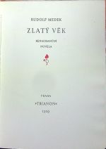 Zlatý věk. Renaissanční novela. - Medek, Rudolf
