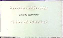 Rouhavý růženec. Oraisons mauvaises.