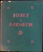 Josef a Asenech. Staročeské skládání, jež v Praze u františkánů objevil Josef Dobrovský. - 