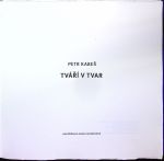 Tváří v tvar. - Kabeš, Petr