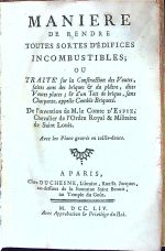 MANIERE DE RENDRE TOUTES SORTES D´ÉDIFICES INCOMBUSTIBLES; OU TRAITE sur la Construction des Voutes, faites avec des briques et du platre, dites Voutes plates; et d´un Toit de brique, sans Charpente, appelle Comble Briqueté. - d´Estié, Félix Francois