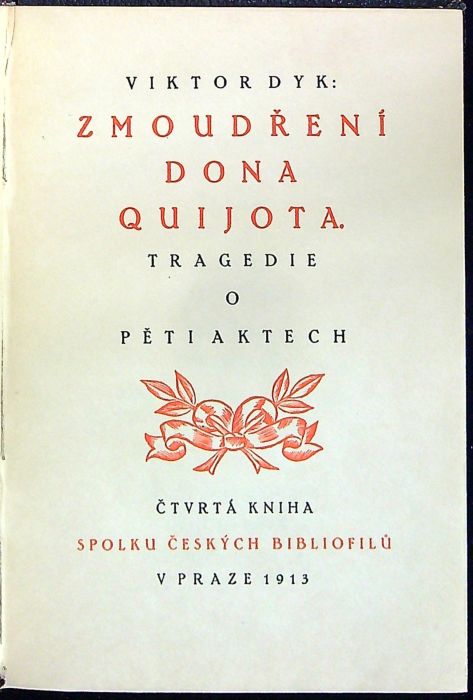Zmoudření Dona Quijota. Tragedie o pěti aktech.