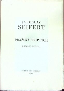 Pražský triptych. Rudolfu Havlovi.