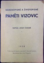  Národopisné a životopisné paměti Vizovic. - Čižmář, Josef