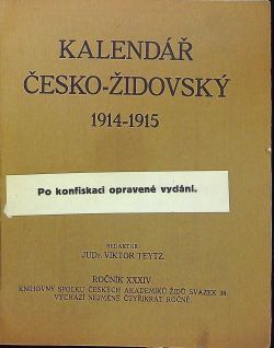 Kalendář česko-židovský 1914-1915. Ročník XXXIV (Po konfiskaci opravené vydání).