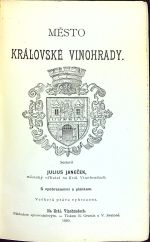 Město Královské Vinohrady. - Janeček, Julius