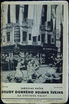 Osudy dobrého vojáka Švejka za světové války. Díl IV., sešit 24 až 31.