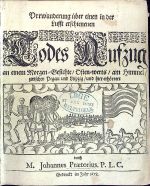 Verwunderung über einen in der Lufft erschienenen Todes Aufzug an einem Morgen=Gesichte/ Osten=werts/ am Himmel/ zwischen Pegau und Leipzig/ und hier erhörtert. (+ 13 dalších prací různých autorů). - Praetorius, Johannes