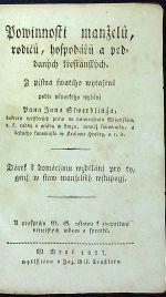 Powinnosti manželů, rodičů, hospodářů a poddaných křesťanských. Z pjsma swatého wytažené podle německého wydánj Pana Jana Sswerdlinga ... Dárek k domácýmu wzdělánj pro ty, genž w staw manželský wstupugj. - Schwerdling, Jan