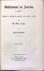 Wystěhowanci do Ameriky. Poučná a zábawná powídka pro rodiče a dítky. - Nieritz, G.(ustav)