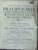 DISSERTATIO INVGVRALIS PHYSICO-MEDICA DE PRAECIPVIS MEDICATIS GERMANIAE FONTIBVS EORVMQVE EXAMINE CHYMICO-MECHANICO ... - Hoffmann, Georg Gottfried