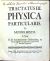 TRACTATUS III. PHYSICA  PARTICULARIS. De MUNDO MIXTO. In Usum D.D. Academicorum Celeberrimae, ac Antiquissimae Universitatis Carolo-Ferdinandeae Pragensis. - [Gremner, Johann]