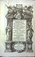 JEROSOLYMITANA PEREGRINATIO ILLUSTRISSIMI PRINCIPIS NICOLAI CHRISTOPHORI RADZIVILI DUCIS OLICAE ET NIESVILII PALATINI VILNENSIS MILITIS JERESOLYMITANI &tc. &tc. Primum A. THOMA TRETERO CUSTODE VARMIENSI E Polonico sermone in latinum translata, Et Antverpia excusa. Nunc demum sumptibus REVERNDISSIMI STEPHANI KISS, Cath. Eccl. Wespr. Archi-Diac. Cath. et Canon. recusa. - Radziwill, Mikolaj Krzystof