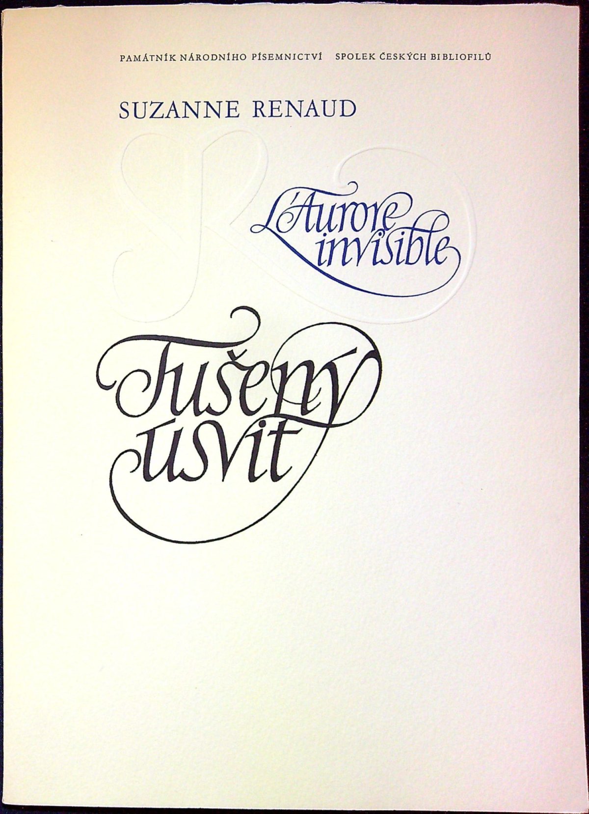 Tušený úsvit. L´Aurore invisible.