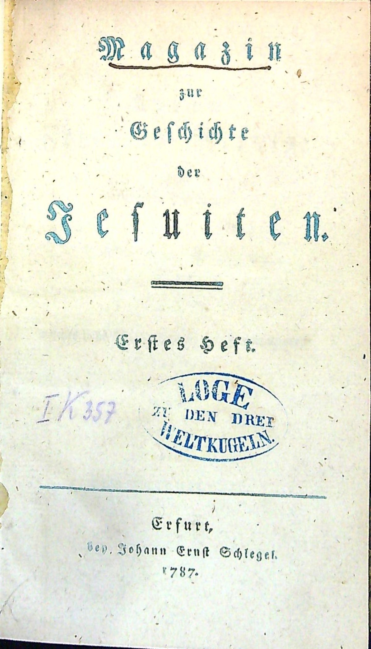 Magazin zur Geschichte der Jesuiten. Erstes bis Drittes Heft. (Komplet).