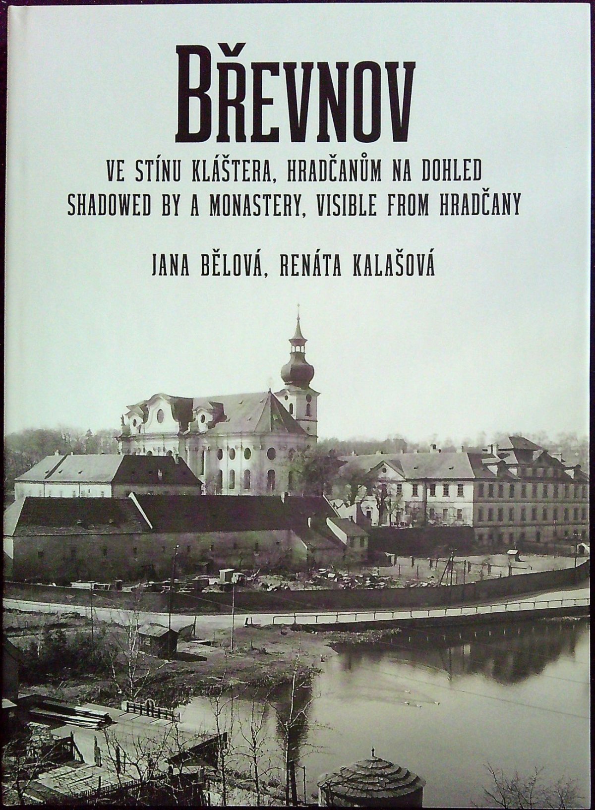Břevnov, ve stínu kláštera, Hradčanům na dohled.