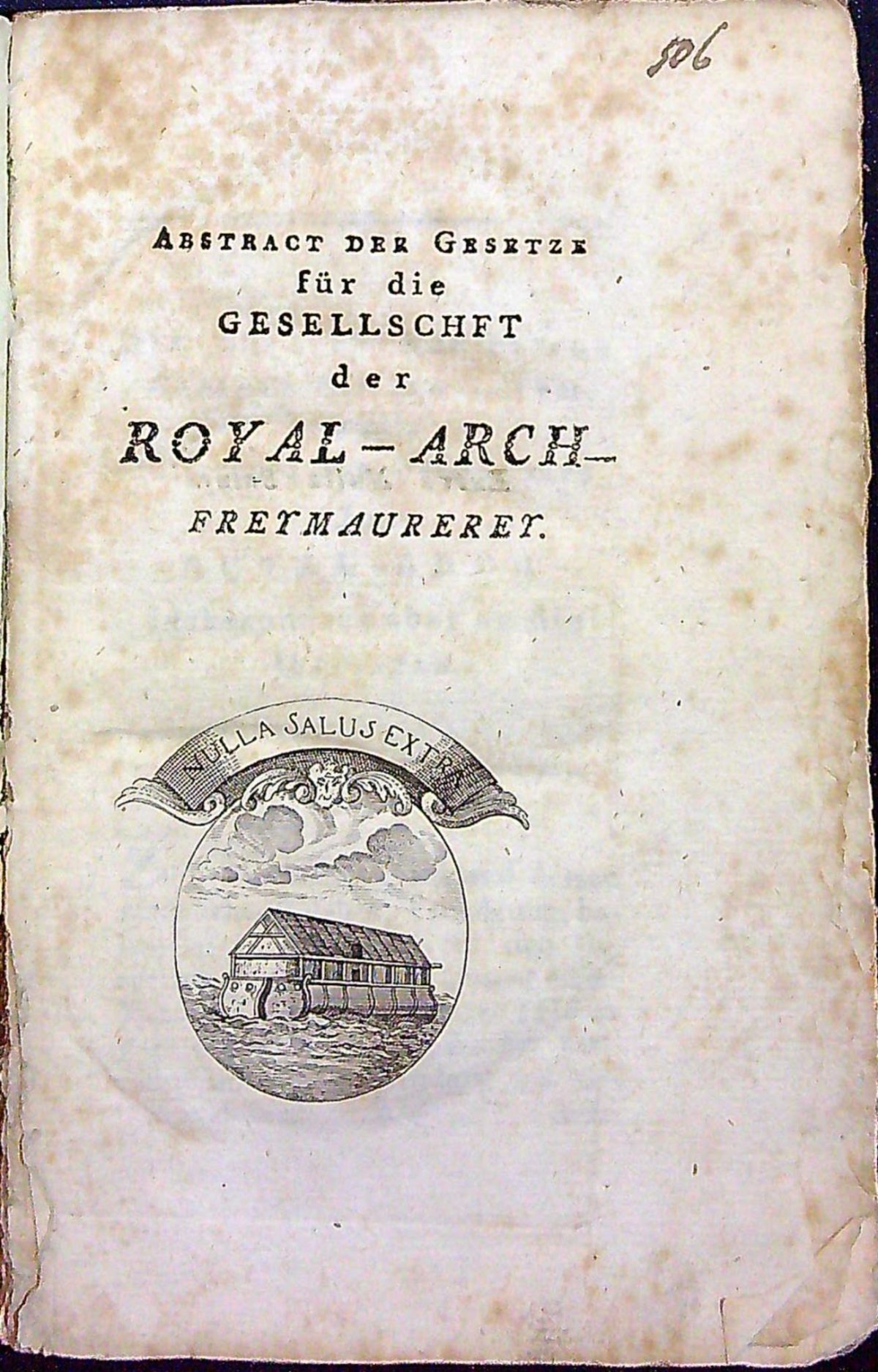 ABSTRACT DER GESETZE für die GESELLSCHFT der ROYAL - ARCH - FREYMAUREREY.