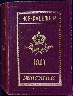 Hof-Kalender. Gothaischer Genealogischer Hofkalender nebst diplomatisch=statistichem Jahrbuche. 138. Jahrgang.