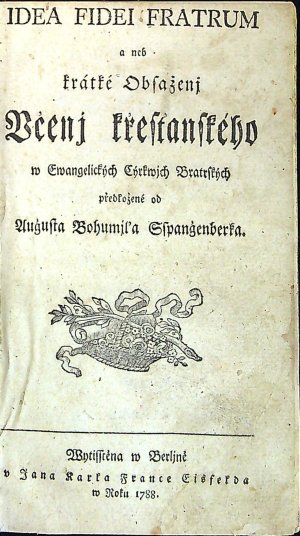 IDEA FIDEI FRATRUM a neb krátké Obsaženj Učenj křesťanského w Ewangelických Cýrkwjch Bratrských předložené od ...