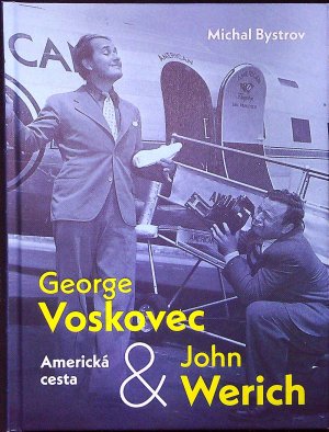 George Voskovec & John Werich. Americká cesta.