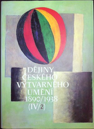 Dějiny českého výtvarného umění 1890/1938 (IV/2).