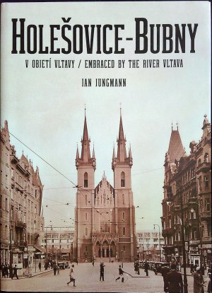 Holešovice-Bubny, v objetí Vltavy.