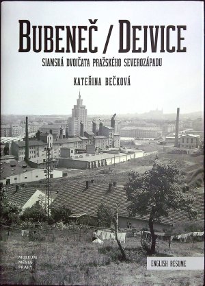 Bubeneč / Dejvice, siamská dvojčata pražského severozápadu.