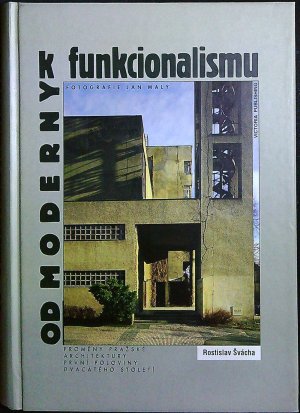 Od moderny k funkcionalismu. Proměny pražské architektury první poloviny dvacátého století.