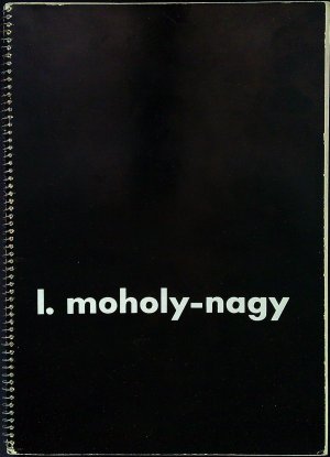 Telehor. Mezinárodní časopis pro visuální kulturu. Ročník I., č. 1-2. Zvláštní číslo. I. Moholy-Nagy.