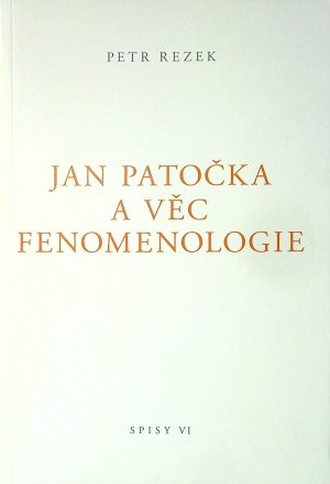 Jan Patočka a věc fenomenologie, Spisy VI.